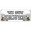 Signmission WE BUY SILVER BANNER SIGN gold sell rare cash bullion diamonds coins B-We Buy Silver